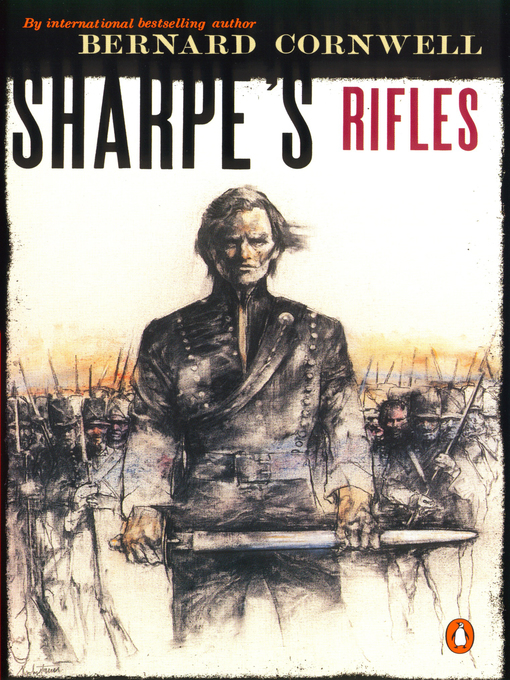 Title details for Sharpe's Rifles by Bernard Cornwell - Available